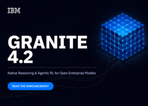 IBM’s Granite 4.2 Adds Native Reasoning, Agentic RL Training